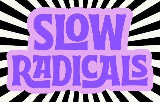 slowradicals